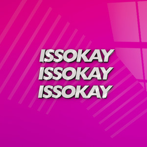 Issokay (Explicit)