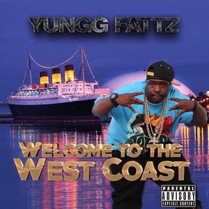 Welcome to the West Coast (Explicit)