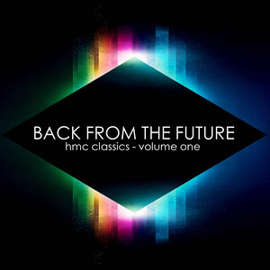 Back from the Future - HMC Classics Volume 1