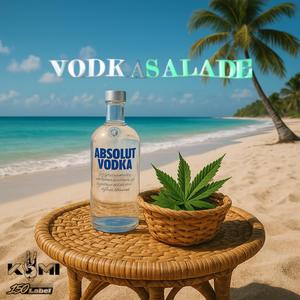 Vodka salade (Explicit)
