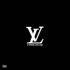 Lower Valley (feat. Zay2fye & Bouzzie) (Freestyle) (Explicit)