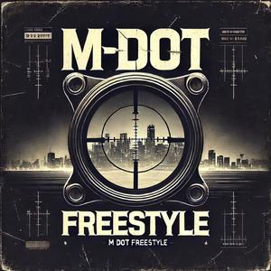 MDOT FREESTYLE (Explicit)