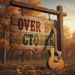Over By October