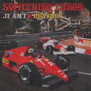 Switchin' Lanes (feat. Bryfrr) [Explicit]