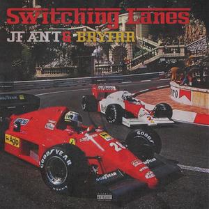 Switchin' Lanes (feat. Bryfrr) (Explicit)