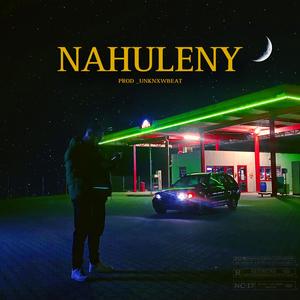 Nahuleny (Explicit)