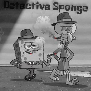 Detective sponge (feat. TG Ken) [Explicit]