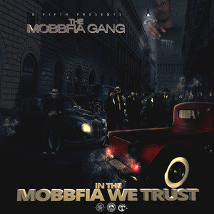 In the Mobbfia We Trust (Explicit)