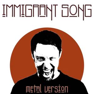 Immigrant Song (Metal Version)