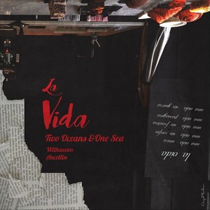 La Vida(feat. Wilhaeven & Ancellin)