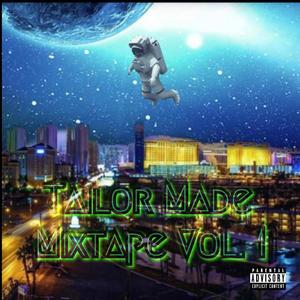 Tailor Made Mixtape, Vol. 1