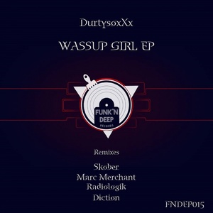 Wassup Girl (Diction Remix)