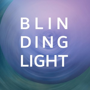 Blinding Light