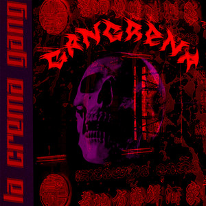 Gangrena (Explicit)