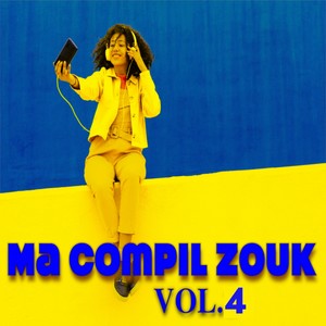 MA COMPIL ZOUK (Vol.4)