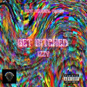 Get *****ed (feat. Neutral Poison) (Explicit)