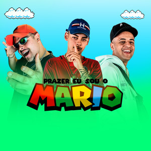 Prazer eu sou o Mario (Explicit)