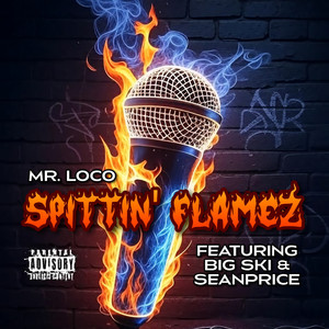 Spittin' Flamez (Explicit)