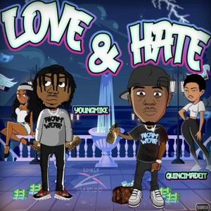 Love & Hate (feat. Youngmike) (Explicit)