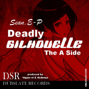 Deadly Silhouette (The A-Side)