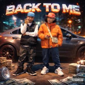 BACK TO ME (feat. Bullet Pe) (Explicit)