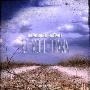 No more drama (Explicit)