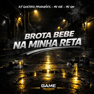Brota Bebê Na Minha Reta (Explicit)