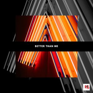 Better Than Me (Original Mix)