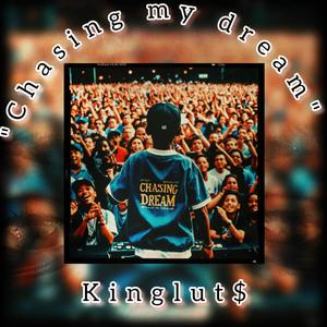 Chasing MY Dream!!! (Explicit)