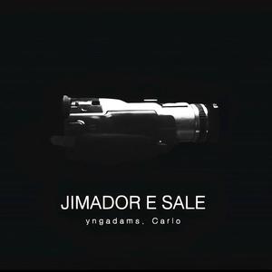 Jimador e sale (feat. Carlo Fiumanò)