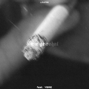 Wie Gewohnt(feat. YBRE) (Explicit)