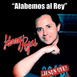 Alabemos al Rey