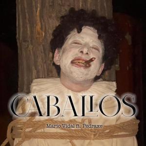 Caballos (feat. PEDRAXE)