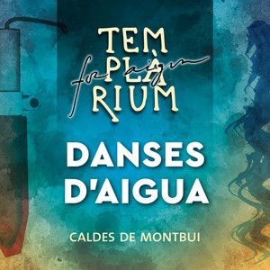 Templàrium. Danses d'aigua