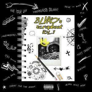 BLVKO's SCRAPBOOK, Vol. 1 (Explicit)