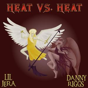 Heat Vs Heat (feat. Lil Jera) [Explicit]