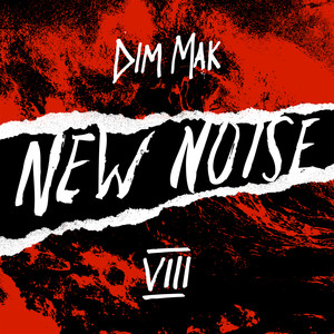 Dim Mak Presents New Noise, Vol. 8