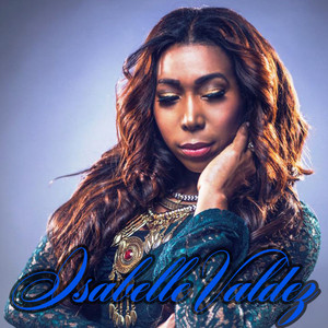 Isabelle Valdez - NoTengo Miedo