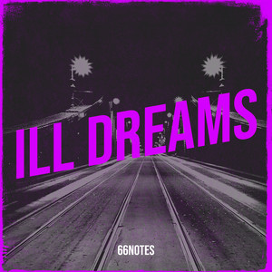 Ill Dreams (Explicit)