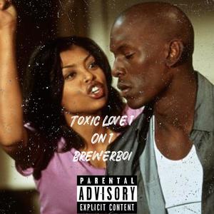 Toxic Love 1 on 1 (Explicit)