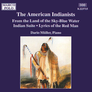 4 American Indian Songs, Op. 45 (arr. for piano): 4 American Indian Songs, Op. 45 - No. 1. From the Land of the Sky-Blue Water (arr. for piano)