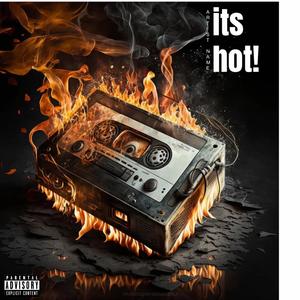 Its hot (Explicit)