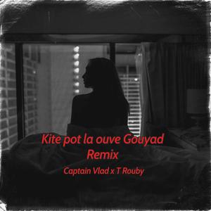 Kite Pot La Ouve Gouyad Cover (feat. T Rouby)