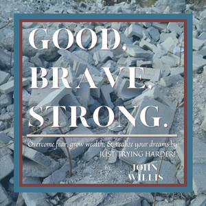 Good, Brave, Strong