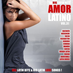 Amor Latino, Vol. 31 - 15 Big Latin Hits & Latin Love Songs