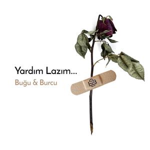 Yardım Lazım (feat. Burcu)