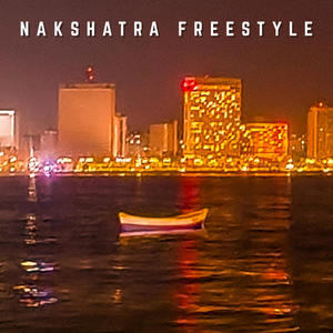 Nakshatra Freestyle (Explicit)