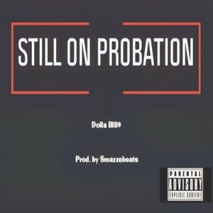 STILL ON PROBATION (Explicit)