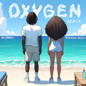 Oxygen (feat. Kianna Faith) (Remix II)
