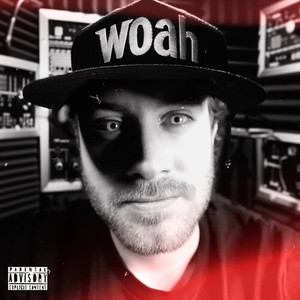 Woah (Explicit)